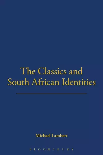 The Classics and South African Identities cover