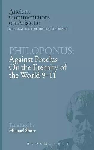 Philoponus: Against Proclus On the Eternity of the World 9-11 cover