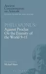 Philoponus: Against Proclus On the Eternity of the World 9-11 cover