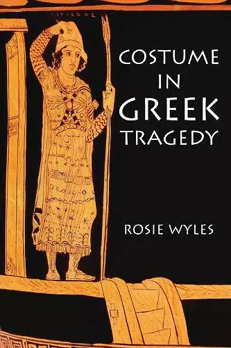 Costume in Greek Tragedy cover