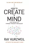How to Create a Mind cover