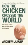 How the Chicken Crossed the World cover