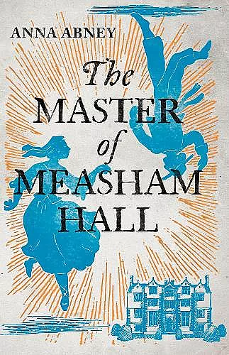 The Master of Measham Hall cover