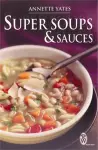 Super Soups and Sauces cover