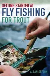 Getting Started at Fly Fishing for Trout cover