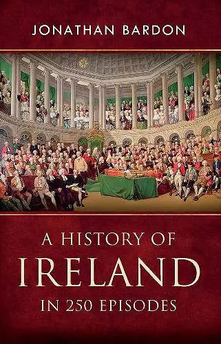 A History of Ireland in 250 Episodes cover