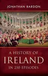 A History of Ireland in 250 Episodes cover