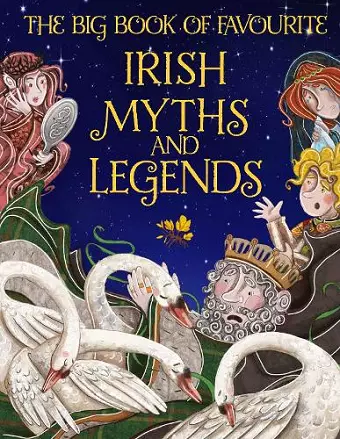 The Big Book of Favourite Irish Myths and Legends cover