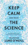Keep Calm and Trust the Science cover