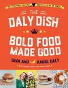 The Daly Dish – Bold Food Made Good cover