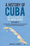 A History of Cuba and its Relations with the United States Vol II, 1845-1895 cover
