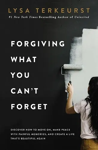 Forgiving What You Can't Forget cover