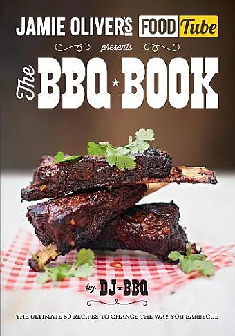 Jamie's Food Tube: The BBQ Book cover