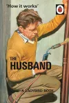 How it Works: The Husband cover