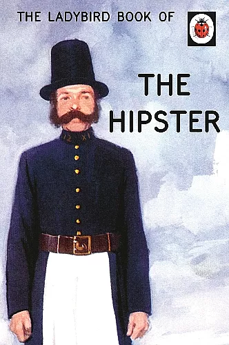 The Ladybird Book of the Hipster cover
