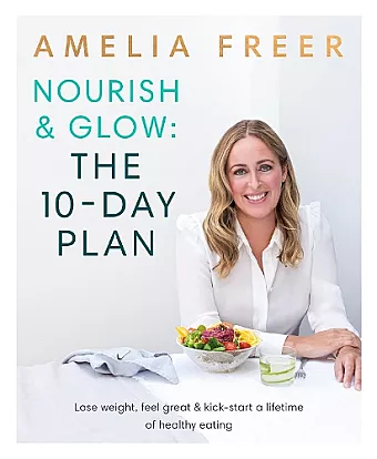Nourish & Glow: The 10-Day Plan cover