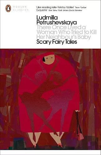 There Once Lived a Woman Who Tried to Kill Her Neighbour's Baby: Scary Fairy Tales cover