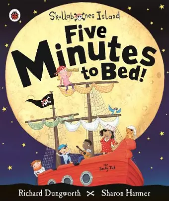 Five Minutes to Bed! A Ladybird Skullabones Island picture book cover