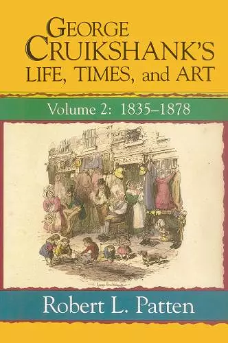 George Cruikshank's Life, Times and Art cover