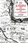 St Joseph of Arimathea at Glastonbury cover