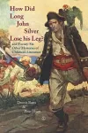 How Did Long John Silver Lose his Leg cover
