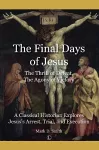 The Final Days of Jesus cover