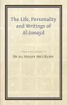 The Life, Personality and Writings of al-Junayd cover