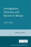 Immigration, Ethnicity and Racism in Britain 1815–1945 cover
