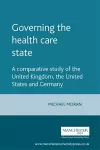 Governing the Health Care State cover