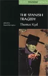 The Spanish Tragedy (Revels Student Edition) cover