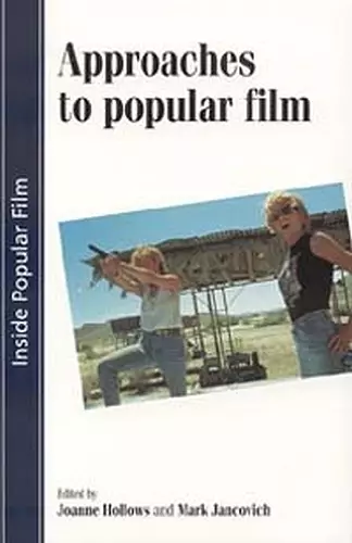 Approaches to Popular Film cover