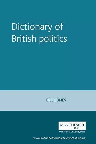 Dictionary of British Politics cover