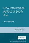 New International Politics of South Asia cover