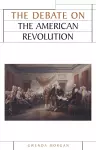 The Debate on the American Revolution cover