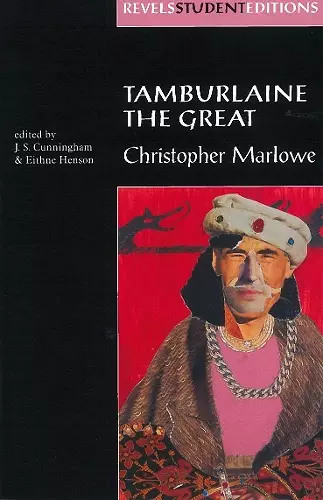 Tamburlaine the Great (Revels Student Edition) cover