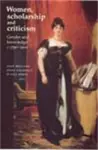 Women, Scholarship and Criticism C.1790–1900 cover