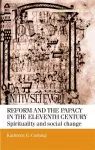 Reform and the Papacy in the Eleventh Century cover