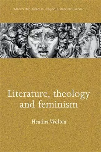 Literature, Theology and Feminism cover