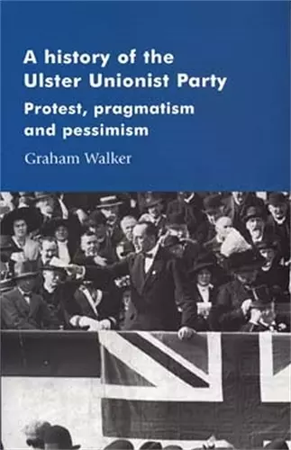 A History of the Ulster Unionist Party cover