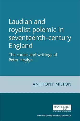 Laudian and Royalist Polemic in Seventeenth-Century England cover