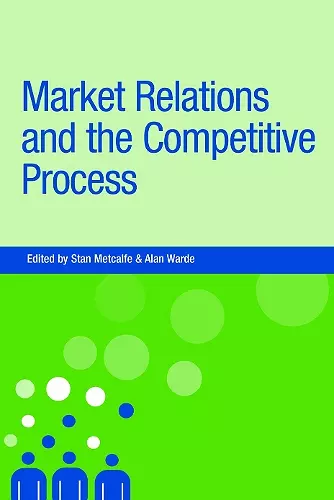 Market Relations and the Competitive Process cover