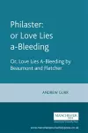 Philaster: or Love Lies A-Bleeding cover