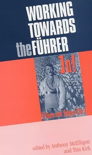 Working Towards the FüHrer cover