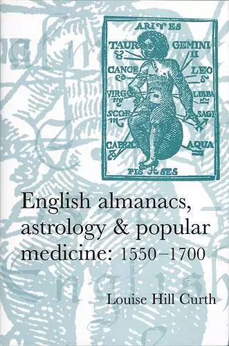 English Almanacs, Astrology and Popular Medicine, 1550–1700 cover