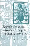 English Almanacs, Astrology and Popular Medicine, 1550–1700 cover