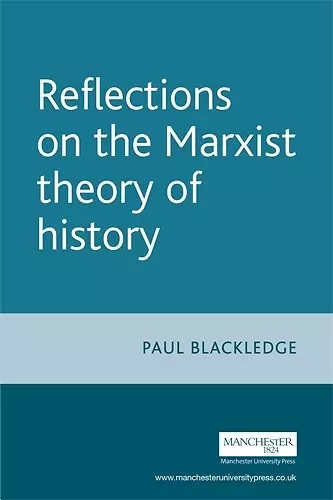 Reflections on the Marxist Theory of History cover