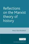 Reflections on the Marxist Theory of History cover