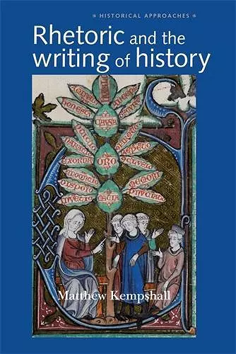 Rhetoric and the Writing of History, 400–1500 cover