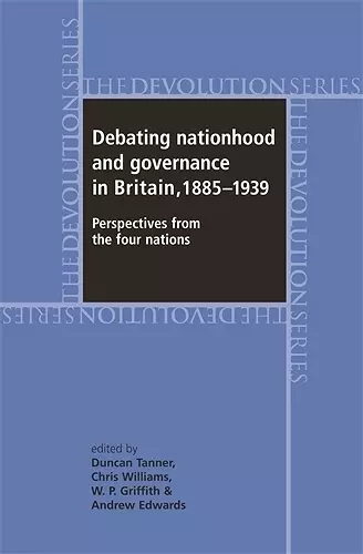 Debating Nationhood and Governance in Britain, 1885–1939 cover