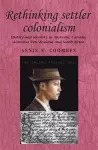 Rethinking Settler Colonialism cover